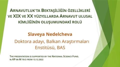 Arnavutluk'ta Bektaşiliğin özellikleri ve XIX ve XX yüzyıllarda Arnavut ulusal kimliğinin oluşumundaki rolü.